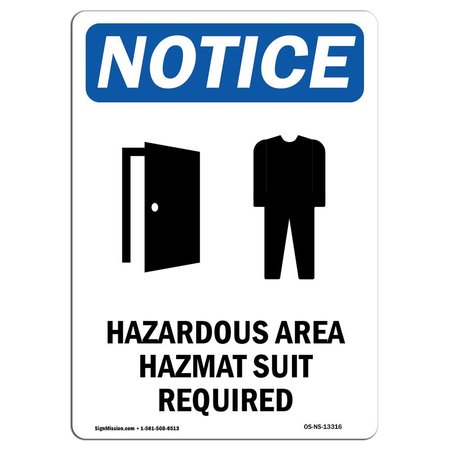SIGNMISSION Safety Sign, OSHA Notice, 14" Height, Hazardous Area Hazmat Sign With Symbol, Portrait OS-NS-D-1014-V-13316